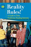 Reality Rules! A Guide to Teen Nonfiction Reading Interests