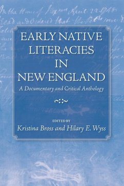 Early Native Literacies in New England: A Documentary and Critical Anthology