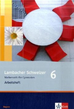 Lambacher Schweizer - Ausgabe für Bayern / Arbeitsheft 6. Schuljahr