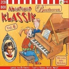 Abenteuer Klassik Vol.6-Beethoven - Lieder & Geschichten