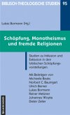 Schöpfung, Monotheismus und fremde Religionen