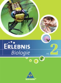 Erlebnis Biologie / Erlebnis Biologie - Ausgabe 2007 für Hauptschulen in Hessen und Niedersachsen / Erlebnis Biologie, Ausgabe Hauptschule 2007 Hessen und Niedersachsen 2