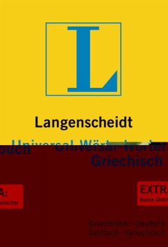 Langenscheidt, Universal-Wörterbuch Griechisch - Langenscheidt Universal-WÃ¶rterbuch Griechisch: Griechisch-Deutsch/Deutsch-Griechisch Langenscheidt, Redaktion von