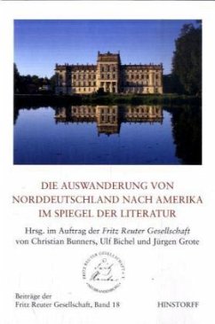 Die Auswanderung von Norddeutschland nach Amerika im Spiegel der Literatur