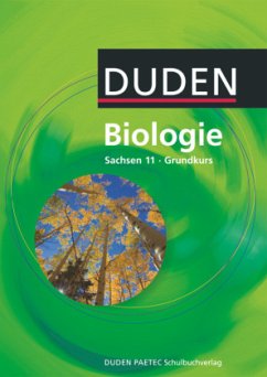 Duden Biologie - Gymnasiale Oberstufe - Sachsen - 11. Schuljahr - Grundkurs / Duden Biologie, Gymnasium Sachsen - Dietze, Jörg;Klawitter, Eva;Börstler, Andreas