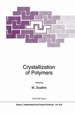 Crystallization of Polymers - DosiŠre, Marcel (Hrsg.)