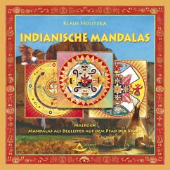 Indianische Mandalas. Malbuch - Holitzka, Klaus