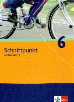 Schnittpunkt Mathematik 6. Allgemeine Ausgabe Mittleres Niveau / Schnittpunkt Mathematik, Realschule Hessen und Schleswig-Holstein 2