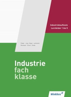 Industriefachklasse Band 1 - Schmolke, Siegfried;Deitermann, Manfred