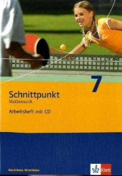 Klasse 7, Arbeitsheft, m. CD-ROM / Schnittpunkt Mathematik, Ausgabe Nordrhein-Westfalen, Neubearbeitung
