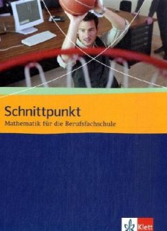 Schnittpunkt Mathematik für die Berufsfachschule. Schülerbuch - Maroska, Rainer