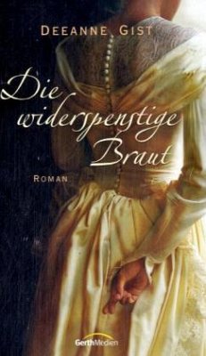 Die widerspenstige Braut - Gist, Deeanne