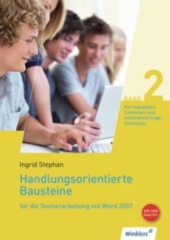 Korrespondenz, Formulare und Automatisierungsfunktionen, m. CD-ROM / Handlungsorientierte Bausteine für die Textverarbeitung mit Word 2007 2 - Stephan, Ingrid