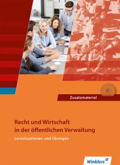 Recht und Wirtschaft in der öffentlichen Verwaltung, Lernsituationen und Übungen, m. CD-ROM