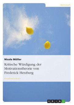 Kritische Würdigung der Motivationstheorie von Frederick Herzberg - Möller, Nicole