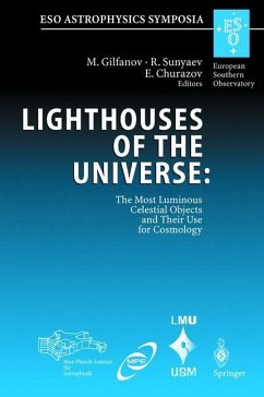 Lighthouses of the Universe: The Most Luminous Celestial Objects and Their Use for Cosmology - Gilfanov, Marat / Sunyaev, Rashid / Churazov, Eugene (eds.)