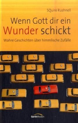 Wenn Gott dir ein Wunder schickt