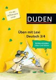 Richtig schreiben - Silben und Wörter / Duden Üben mit Lexi, Deutsch 3/4