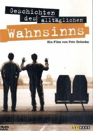 Geschichten des alltglichen Wahnsinns