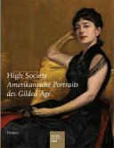 High Society. Amerikanische Portraits des Gilded Age