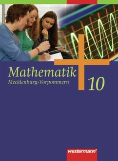 Mathematik 10. Schülerband. Mecklenburg-Vorpommern - Liebau, Bernd;Scheele, Uwe;Wilke, Wilhelm