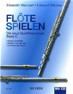 Flöte spielen C - Weinzierl, Elisabeth;Wächter, Edmund