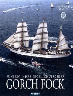Cover 50 Jahre Segelschulschiff Gorch Fock