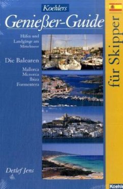 Cover Die Balearen / Koehlers Genießer-Guide für Skipper Bd.3