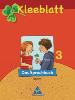 3. Jahrgangsstufe, Schülerband / Kleeblatt, Das Sprachbuch, Ausgabe 2008 Bayern