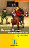 Dangerous Dressage - Gefährliche Dressur Dangerous Dressage - Gefährliche Dressur