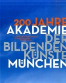 200 Jahre Akademie der Bildenden Künste München