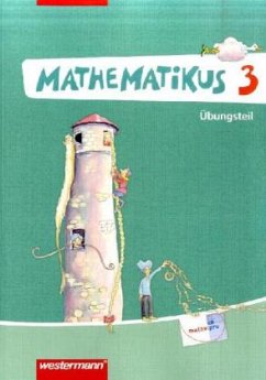 Mathematikus 3. Übungsteil. Allgemeine Ausgabe - Eichler, Klaus-Peter;Jansen, Herta;Kaufmann, Sabine;Lorenz, Jens Holger