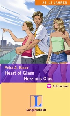 Heart of Glass - Herz aus Glas - Bauer, Petra A.