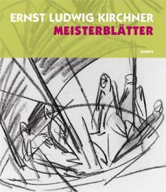 Ernst Ludwig Kirchner, Meisterblätter - Kirchner, Ernst L.