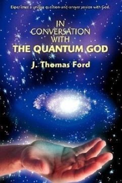 In Conversation with the Quantum God - Ford, J. Thomas