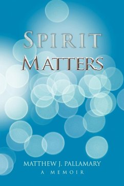 Spirit Matters - Pallamary, Matthew J.