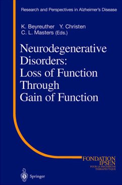 Neurodegenerative Disorders: Loss of Function Through Gain of Function - Beyreuther, Konrad / Christen, Yves / Masters, Colin L. (eds.)