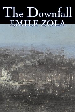 The Downfall by Emile Zola, Fiction, Literary, Classics - Zola, Emile
