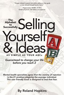 The Alphabet to Successfully Selling Yourself & Ideas