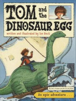 Tom and the Dinosaur Egg - Beck, Ian