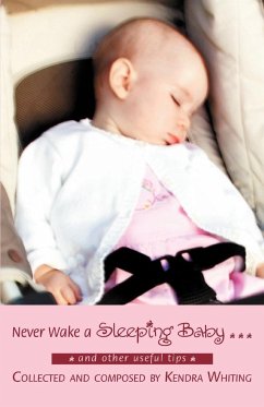 Never Wake a Sleeping Baby ... - Whiting, Kendra Lynn