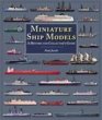 Miniature Ship Models: a History and... - Bild 1