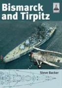 Bismarck and Tirpitz - Backer, Steve