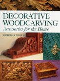 Decorative Woodcarving: Accessories for the Home