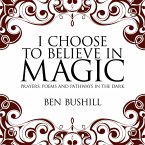 I Choose to Believe in Magic