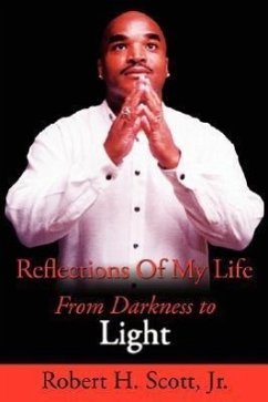 Reflections Of My Life: From Darkness to Light