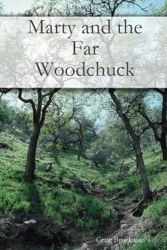 Marty and the Far Woodchuck - Brockman, Craig