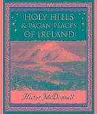 Holy Hills and Pagan Places of Ireland