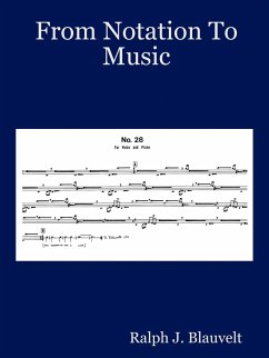 From Notation to Music - Blauvelt, Ralph J.