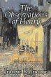 The Observations of Henry by Jerome K.... - Bild 1